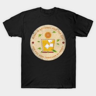 Today is National Iced Tea Day Badge T-Shirt